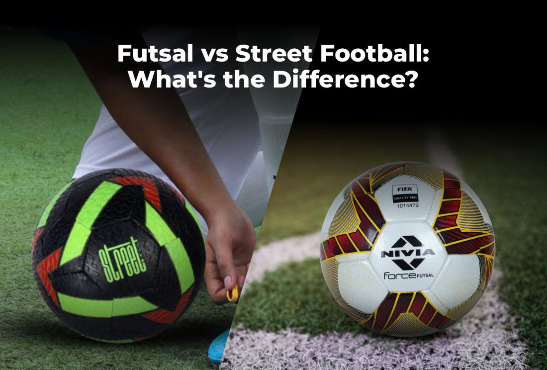 Futsal vs Street Football: What's the Difference?