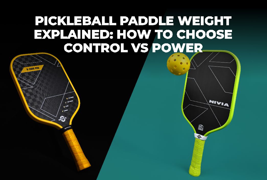 Pickleball Paddle Weight Explained: How to Choose Control vs Power