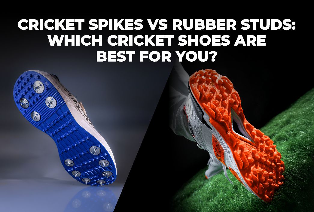 Cricket Spikes vs Rubber Studs: Which Cricket Shoes Are Best for You?