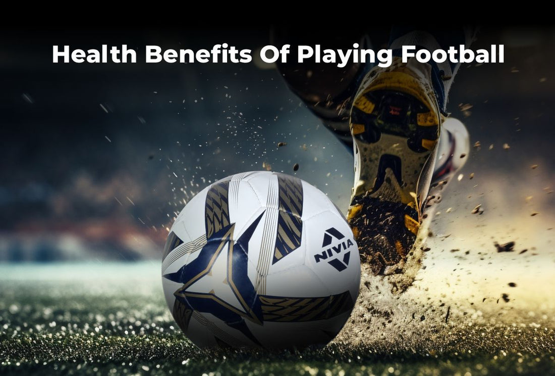 Health Benefits Of Playing Football: An In-depth Look