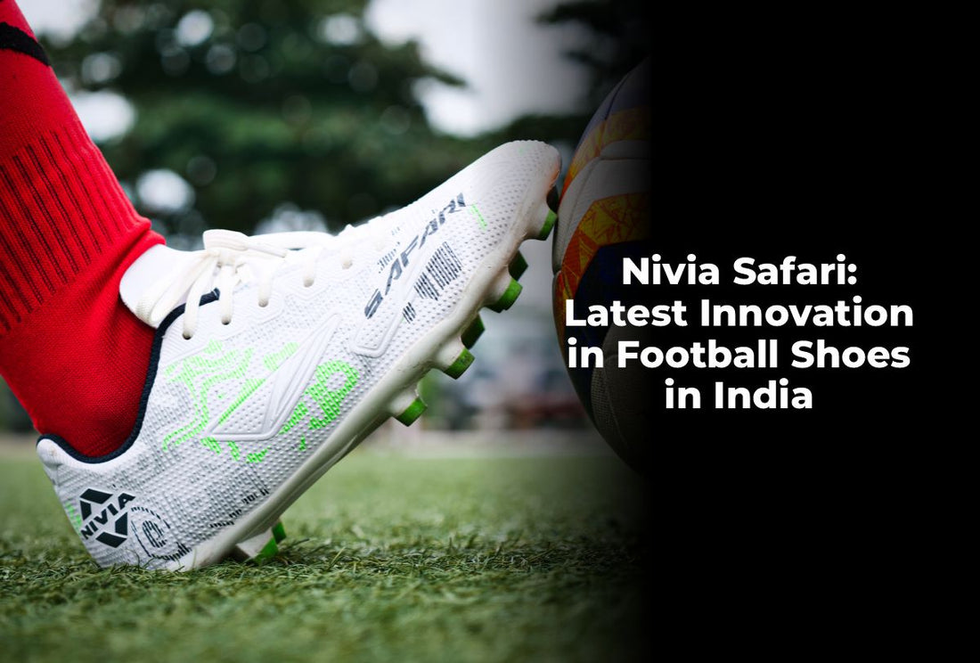 Nivia Safari: Latest Innovation in Football Shoes in India