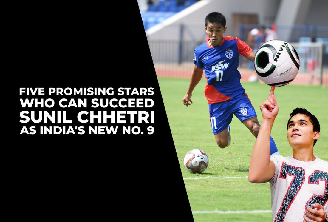 Five Promising Stars Who Can Succeed Sunil Chhetri as India's New No. 9